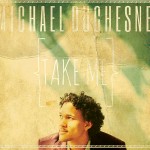 Michael-Duchesne-Take-Me-EP-Cover-Art-600px